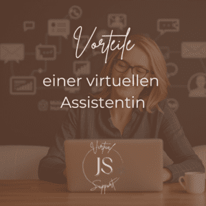 Mehr über den Artikel erfahren Warum eine virtuelle Assistentin dein Business voranbringt: Die wichtigsten Vorteile