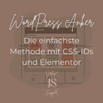 WordPress Anker setzen: Die einfachste Methode mit CSS-IDs und Elementor